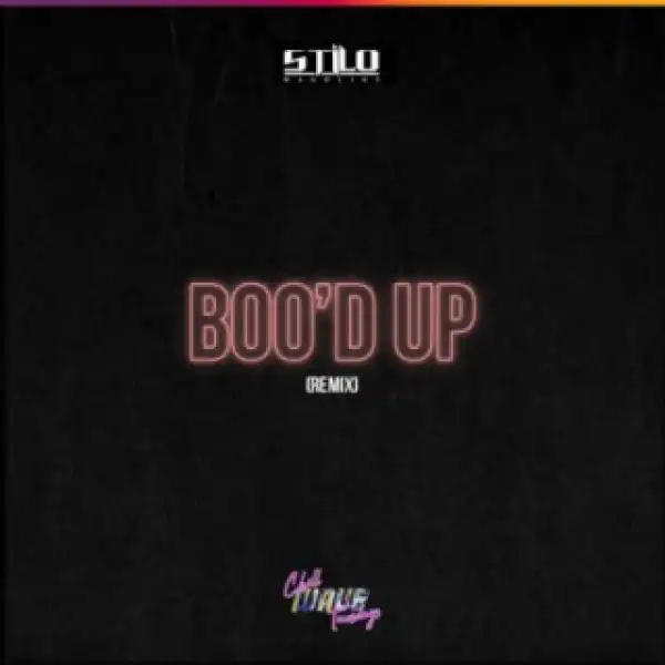 Stilo Magolide - Boo’d Up (Remix)